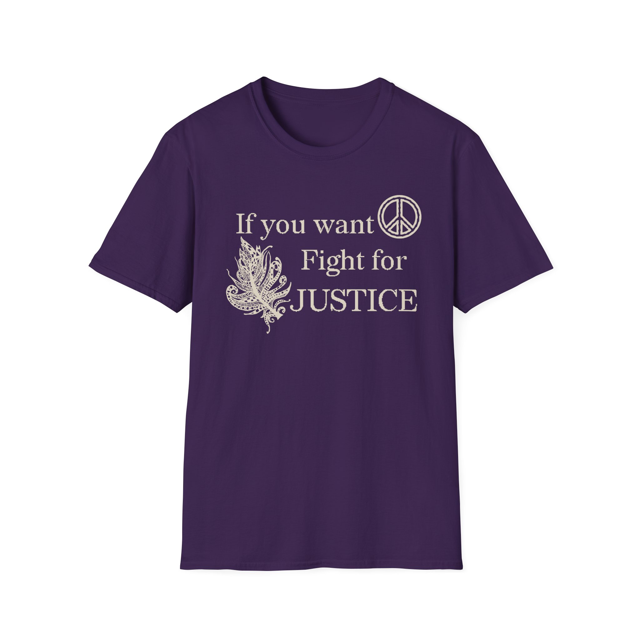 Justice Peace T-Shirt | "If you want peace then fight for justice" Statement Tee - Image 51