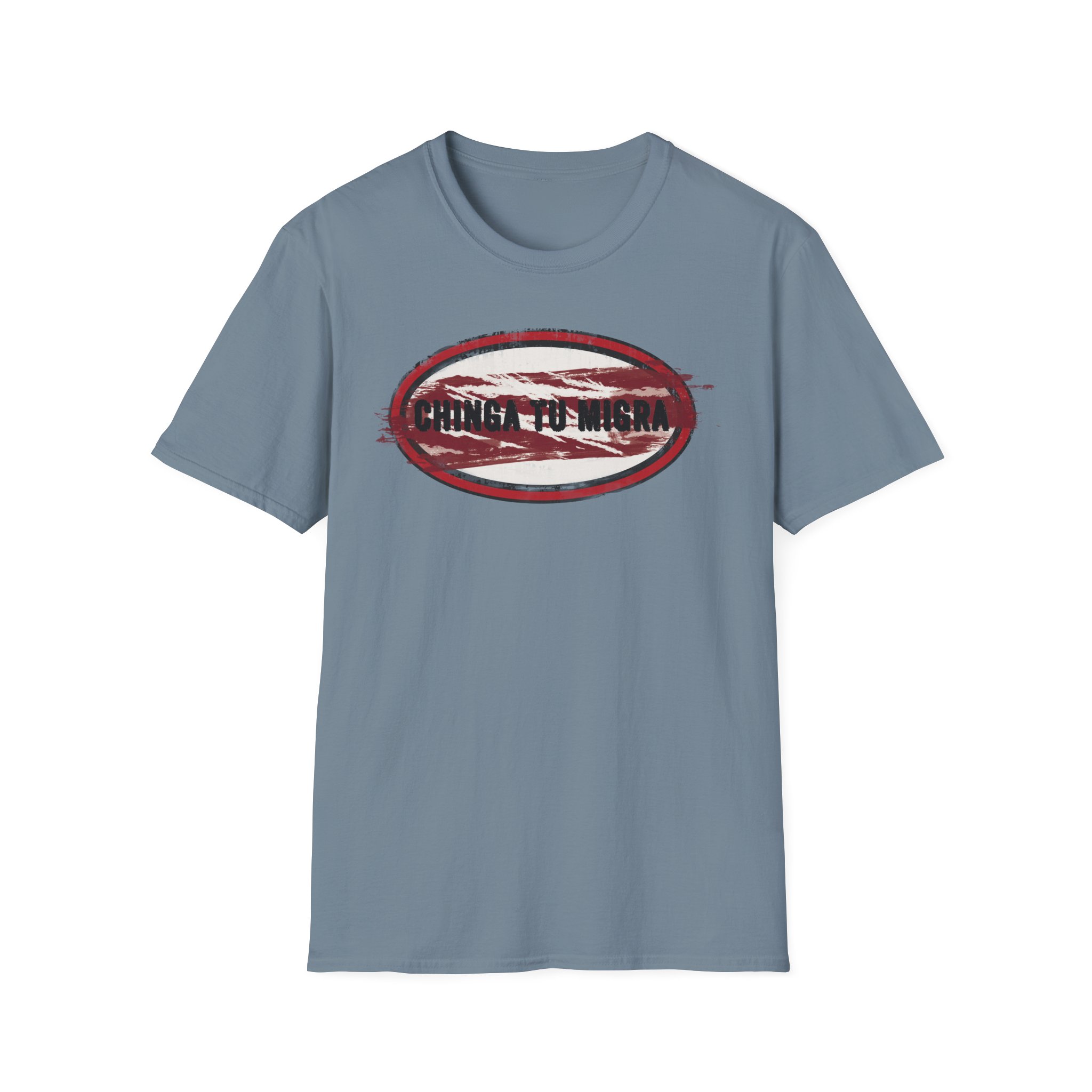 "Chinga Tu Migra" Distressed Political Statement T-Shirt - Image 15