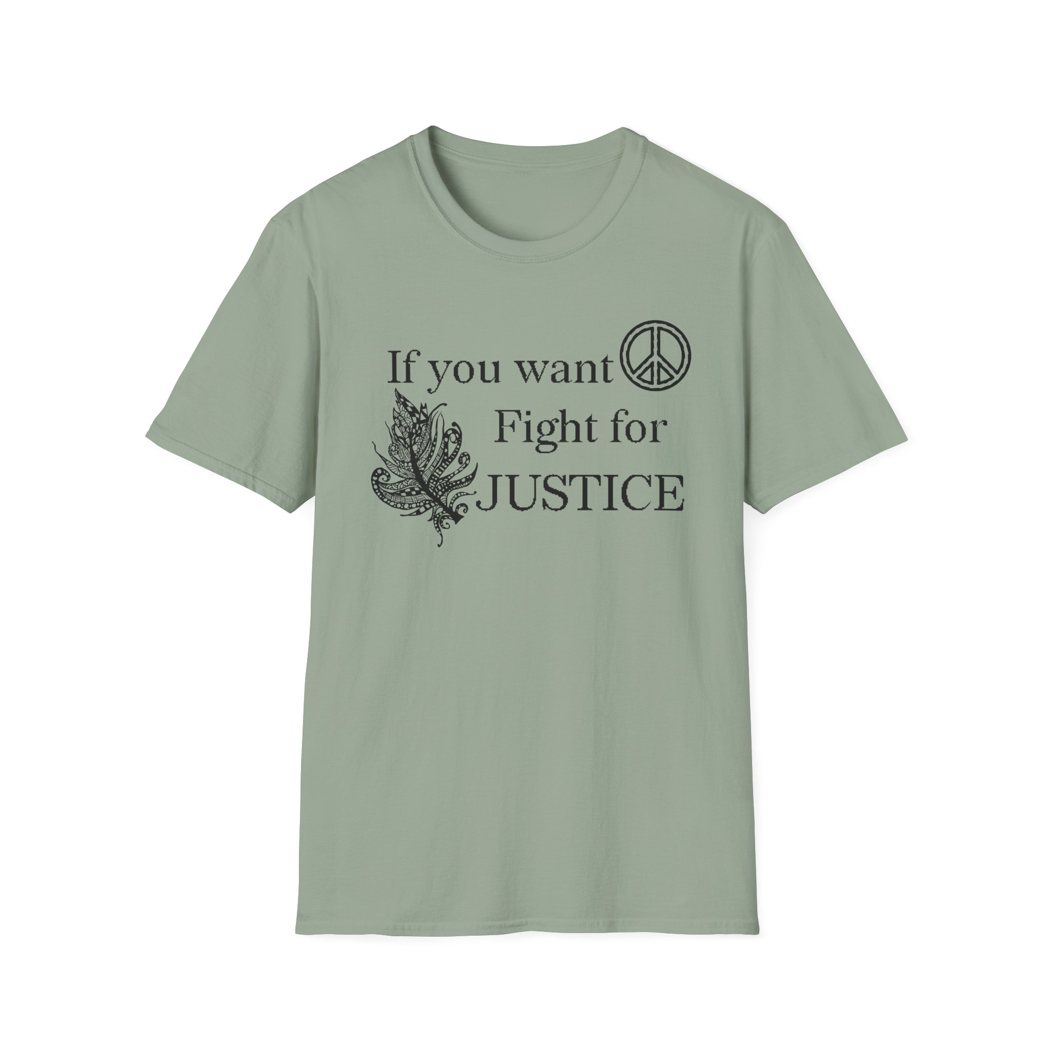 Justice Peace T-Shirt | "If you want peace then fight for justice" Statement Tee - Image 27