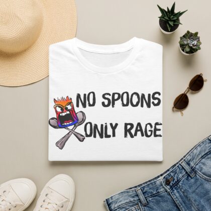 No Spoons Only Rage T-Shirt — Funny Rage Graphic Tee